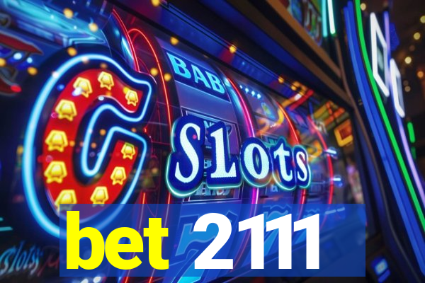 bet 2111